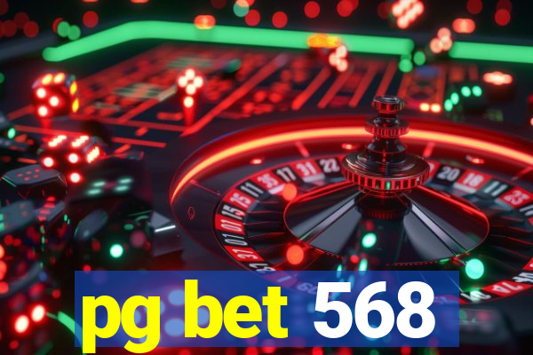pg bet 568